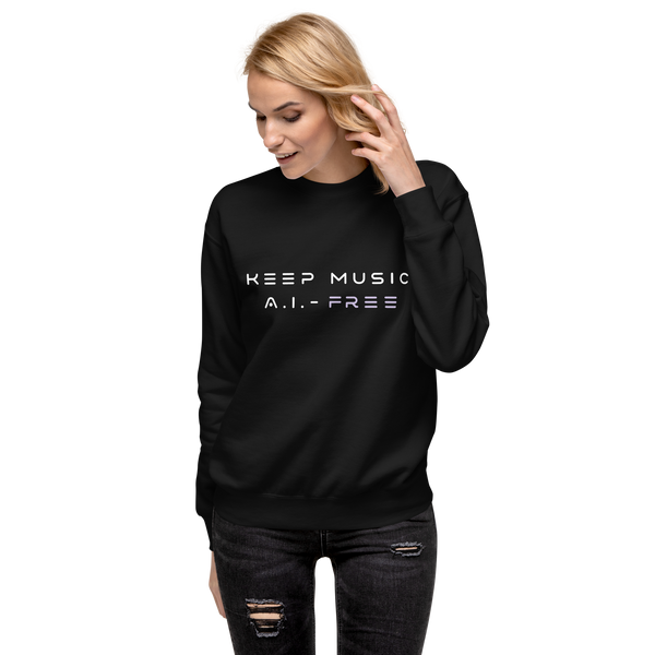 Keep Music A.I.-Free Sweatshirt