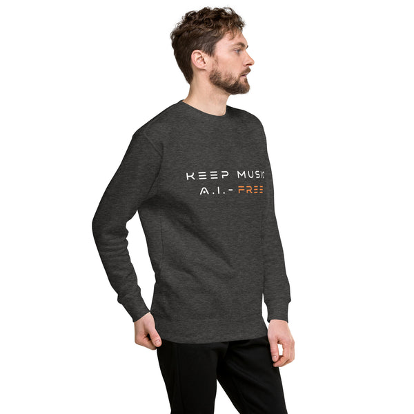 Keep Music A.I.-Free Sweatshirt