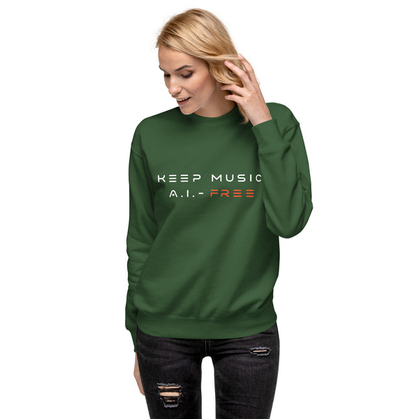 Keep Music A.I.-Free Sweatshirt