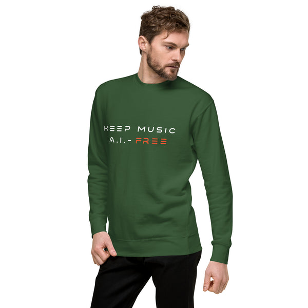 Keep Music A.I.-Free Sweatshirt