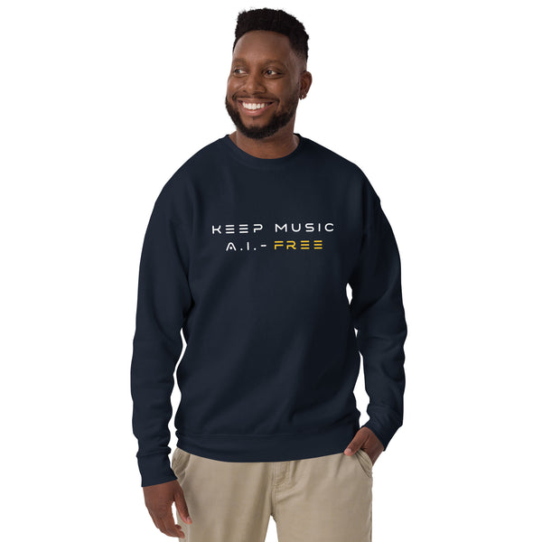 Keep Music A.I.-Free Sweatshirt