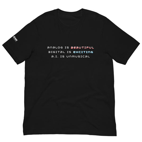 A.I.-Free Music – Analog is Beautiful T-Shirt